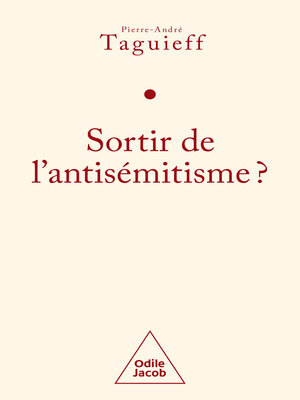 cover image of Sortir de l'antisémitisme ?